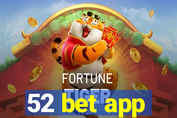 52 bet app